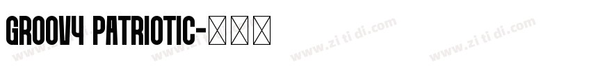 Groovy Patriotic字体转换